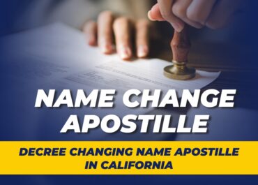 Name Change Apostille – Decree Changing Name Apostille in California