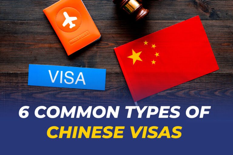 6 Common Types of Chinese Visas