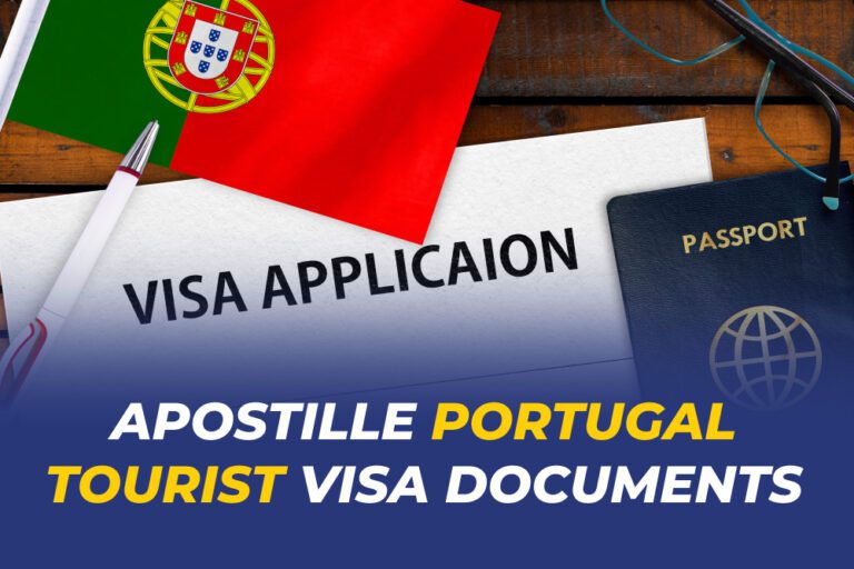 Apostille Portugal Tourist Visa Documents